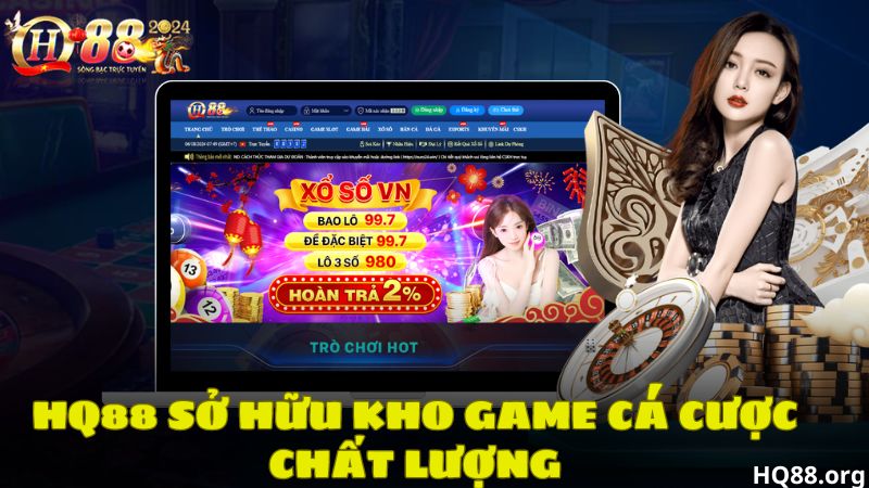 HQ88 sở hữu kho game cá cược chất lượng cao