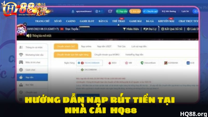 Hướng dẫn nạp rút tiền tại nhà cái HQ88